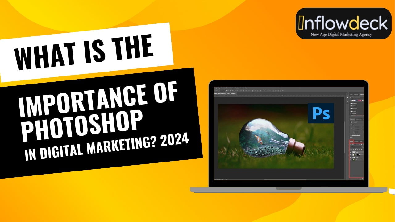 What is the Importance of Photoshop In Digital Marketing? 2024 Why Photoshop is important for digital marketing How to use Photoshop for digital marketing